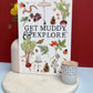 Get Muddy and Explore | A4 Illustrated Print