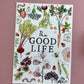 The Good Life | A4 Illustrated Print